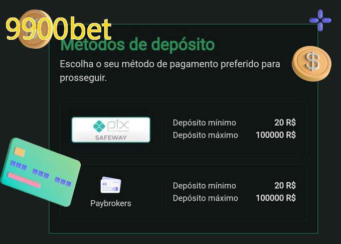 O cassino 9900betbet oferece uma grande variedade de métodos de pagamento